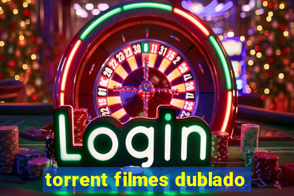 torrent filmes dublado